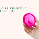 Choisir son disque menstruel